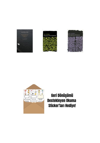 Kendi İçinden De Geçip Gitti Mi Uzaklara + Hayatın Sessizliğinde + Bir Delinin Güncesi + Okuma Sticker'ları