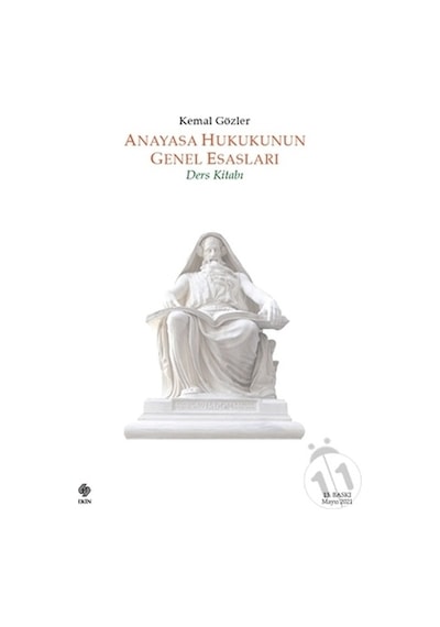 -Anayasa Hukukunun Genel Esasları Ders Kitabı - Kemal Gözler