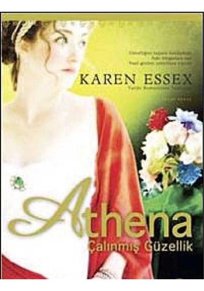 Athena - Çalınmış Güzellik - Karen Essex İlk Baskı 2010