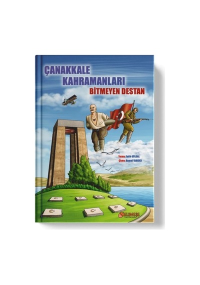 Çanakkale Kahramanları Bitmeyen Destan
