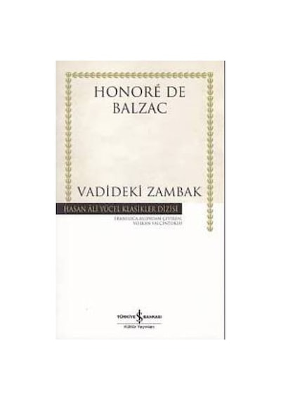 Vadideki Zambak - Honore De Balzac- İş Bankası Kültür Yayınları