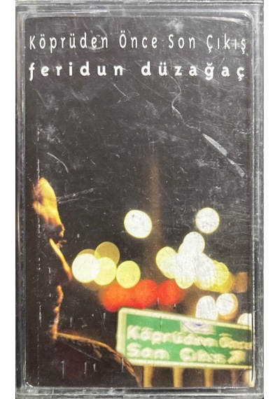 Plak Değildir Kaset Tir Kaset Feridun Düzağaç Köprüden Önce Son