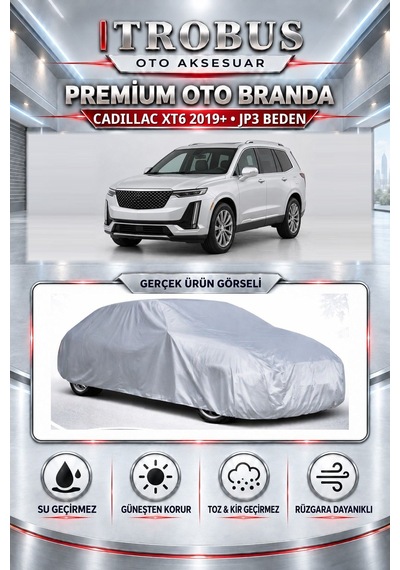 Cadillac Xt6 3.5 Benzinli 2019-2025 Uyumlu Premium Araba Brandası Oto Branda Jp3 Beden