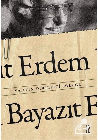 Vahyin Diriltici Soluğu / Erdem Bayazıt