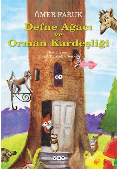 Defne Ağacı ve Orman Kardeşliği - Ömer Faruk - Yapı Kredi Yayınları