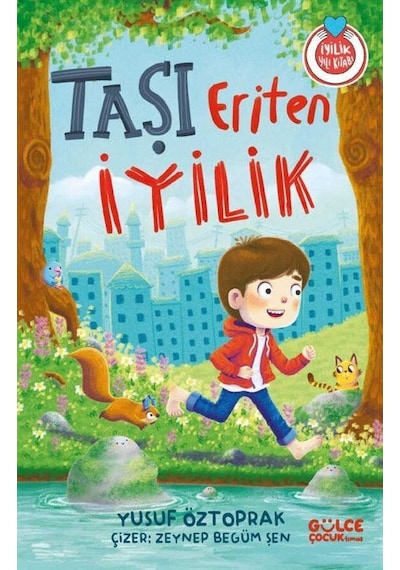 Taşı Eriten İyilik / Yusuf Öztoprak