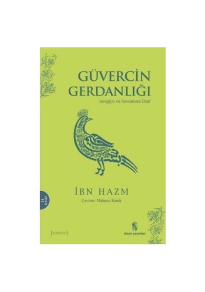 Güvercin Gerdanlığı: Sevgiye Ve Sevenlere Dair