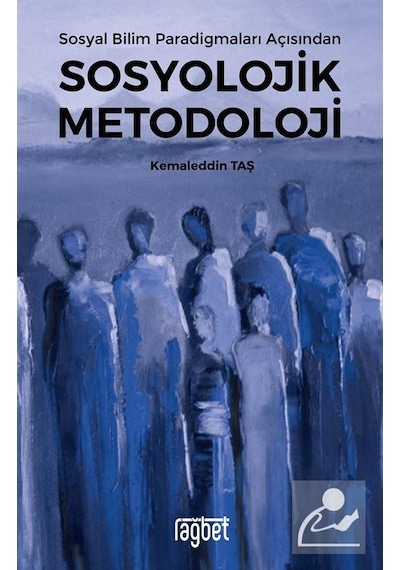 Sosyal Bilim Paradigmaları Açısından Sosyolojik Metodoloji / K...