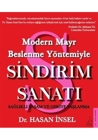 Sindirim Sanatı-Modern Mayr Beslenme Yöntemiyle - Hasan İnsel - Destek Yayınları