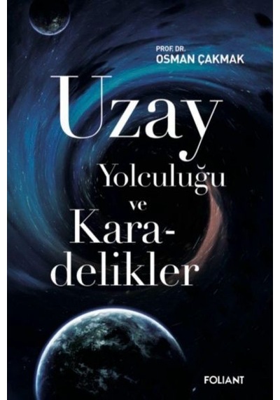 Uzay Yolculuğu Ve Karadelikler - Ccgx-892002