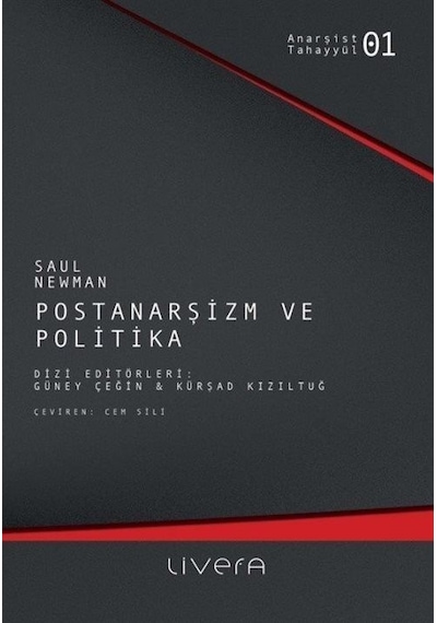 Postanarşizmin Politikası - Saul Newman - Livera Yayınevi