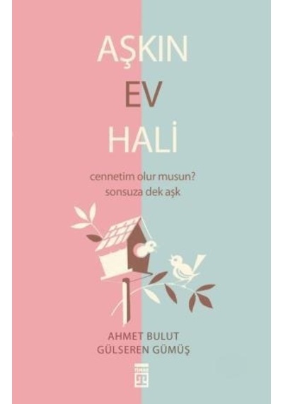 Aşkın Ev  Hali -