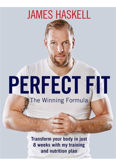 Perfect Fit: The Winning Formula: Transform Your Body İn Just 8 Weeks With My Training And Nutrition Plan