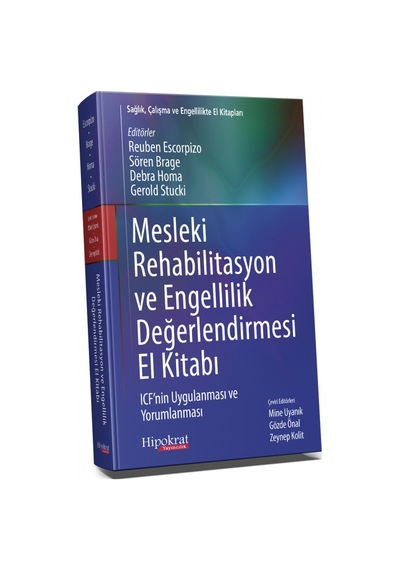 Mesleki Rehabilitasyon Ve Engellilik Değerlendirmesi El Kitabı