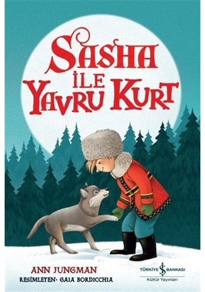 Sasha İle Yavru Kurt / Ann Jungman