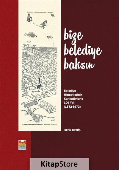 Bize Belediye Baksın - Şefik Memiş - Zeytinburnu Bel.Kültür Yay.