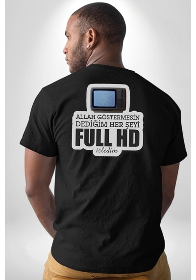 Allah Göstermesin Dediğim Her Şeyi Full Hd İzledim Yazılı Pamuklu Unisex Oversize Sırt Dijital Baskılı Siyah T-shirt Siyah