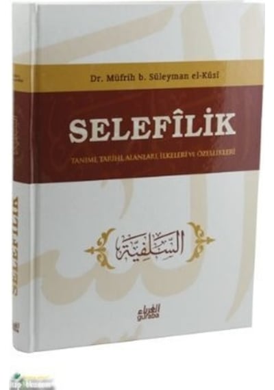 Selefilik  - Müfrih b. Süleyman el -Kusi  - Guraba Yayınları