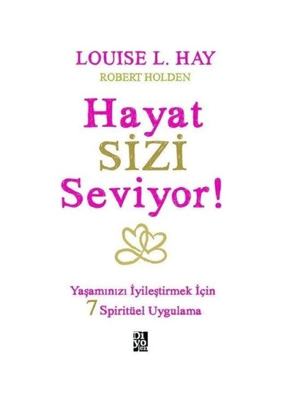 Hayat Sizi Seviyor - Yaşamınızı İyileştirmek İçin 7 Spiritüel Uygulama - Ndcj-612091