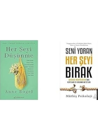 Her Seyı Dusunme + Senı Yoran Herseyı Bırak 2 Set