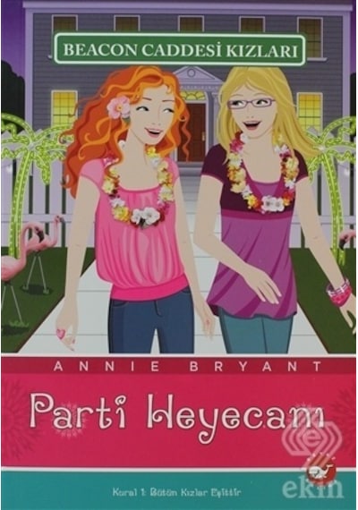 Beacon Caddesi Kızları 7 - Parti Heyecanı - Annie Bryant - Beyaz Balina Yayınları