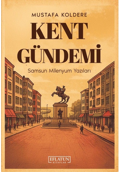 Kent Gündemi Samsun Milenyum Yazıları