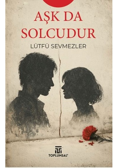 Aşk Da Solcudur - Msbu-761155