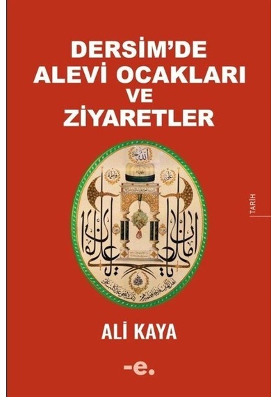 Dersim'de Alevi Ocakları Ve Ziyaretler / Ali Kaya