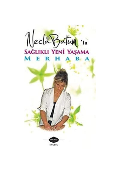 'la Sağlıklı Yeni Yaşama Merhaba