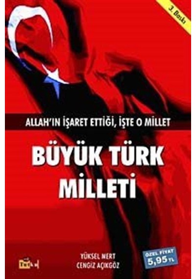 Büyük Türk Milleti - Cengiz Açıkgöz -  Yüksel Mert - Tutku Yayınevi