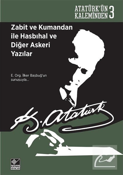 Zabit Ve Kumandan Ile Hasbıhal Ve Diğer Askeri Yazılar / Atatü... 9786051820354