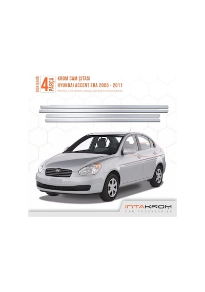 intakrom Hyundai Accent Era Krom Cam Çıtası 4 Parça 2005 - 2011