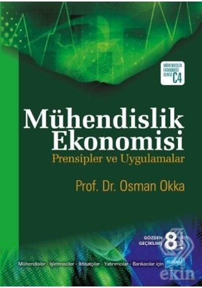 Mühendislik Ekonomisi Prensipler ve Uygulamalar + CD ilaveli  - Osman Okka  - Nobel Akademik Yayıncılık