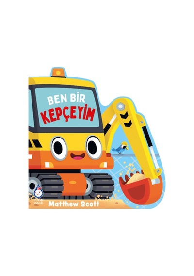 Ben Bir Kepçeyim