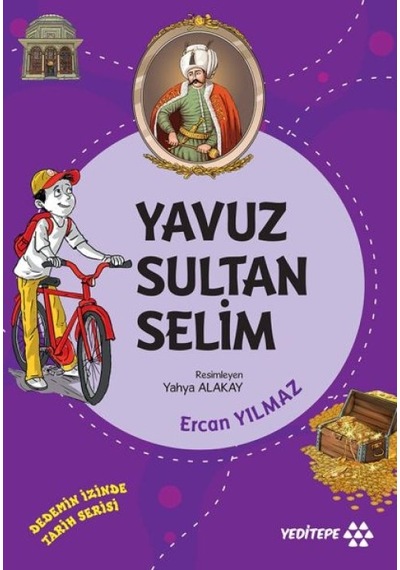 Dedemin İzinde Tarih Serisi - Yavuz Sultan Selim - Qhdh-827795