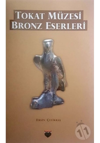 Tokat Müzesi Bronz Eserleri