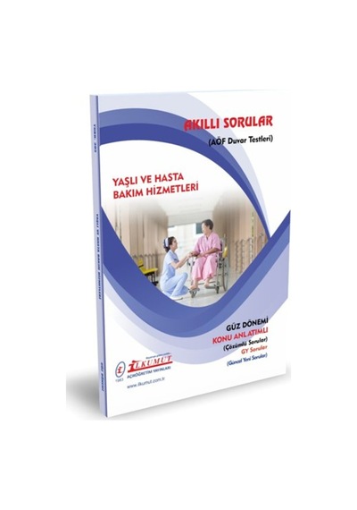 İlkumut Yayınları - Yaşlı Ve Hasta Bakım Hizmetleri - Konu Anlatımlı - Çözümlü Sorular