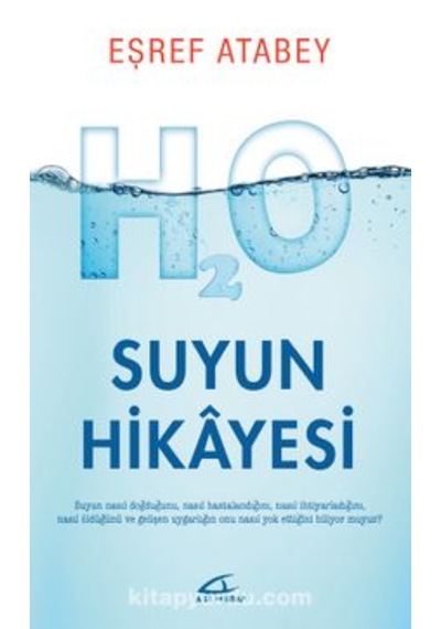 Suyun Hikayesi - Eşref Atabey