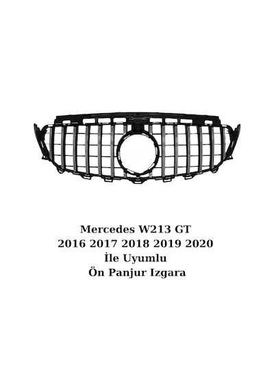 Mercedes W213 GT 2016 2017 2018 2019 2020 İle Uyumlu Ön Panjur Izgara