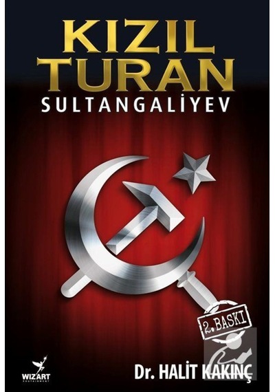 Kızıl Turan - Sultangaliyev / Halit Kakınç 9786058361898