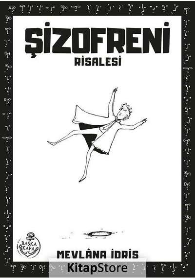 Şizofreni Risalesi - Mevlana İdris - Başka Kafa