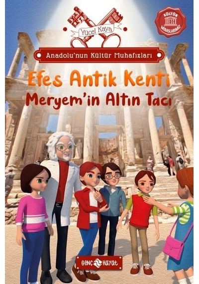Anadolu Nun Kültür Muhafızları - 6 Efes Antik Kenti Meryem İn Altın Tacı