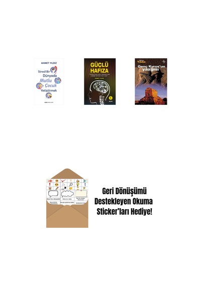 Stresli Bir Dünyada Mutlu Çocuk Yetiştirmek + Güçlü Hafıza + Genç Kyros'un Yazgısı + Okuma Sticker'ları