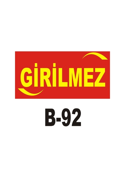 Iş Güvenliği Pvc Dekota Uyarı - Ikaz Levhası Girilmez Yazılı (262124755)