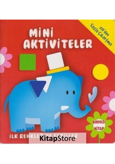 Mini Aktiviteler - Ilk Renkler ve Şekiller Kırmızı Kitap / K