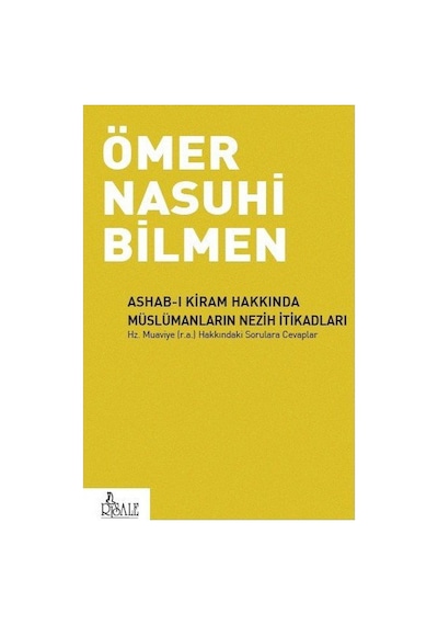 Ashab-ı Kiram Üzerine Müslümanların İtikadları