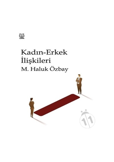 Kadın Erkek İlişkileri - M. Haluk Özbay - Luna Yayınları
