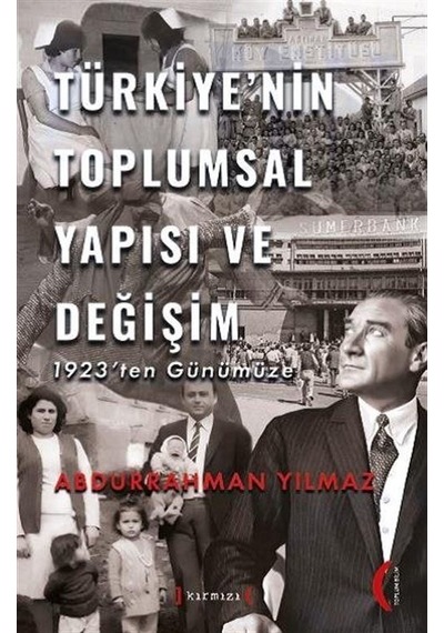Türkiye'nin Toplumsal Yapısı Ve Değişim / Abdurrahman Yılmaz