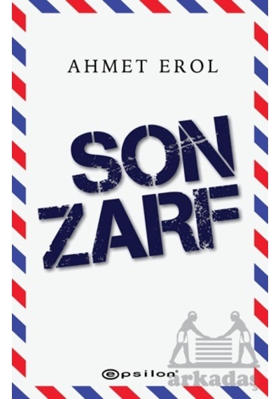 Son Zarf - Ahmet Erol - Epsilon Yayınevi
