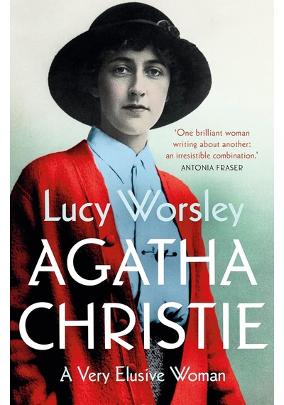 Agatha Christie: The Sunday Times Bestselling Biography Of The Legendary Creator Of Hercule Poirot And Miss Marple Çok Renkli Agatha Christie: The Sunday Times Bestselling Biography Of The Legendary Creator Of Hercule Poirot And Miss Marple Çok Renkli
